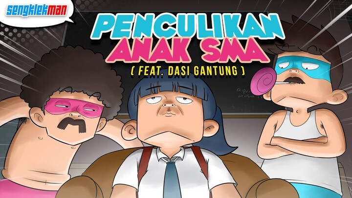 MENCULIK ANAK SMA - SENGKLEKMAN ( FEAT . @DasiGantung )