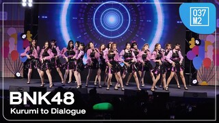 BNK48 - Kurumi to Dialogue @ BNK48 & CGM48 "Kiss Me" Fun Fair [Overall Stage 4K 60p] 240331