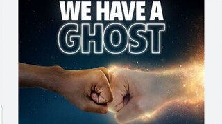 Horror suspense comedy|We have a Ghost|