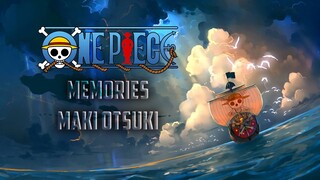 Maki Otsuki - Memories Ost. One Piece (Lirik dan Terjemahan Bahasa Indonesia)