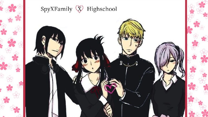 SpyXFamily X Highschool – Episode 1