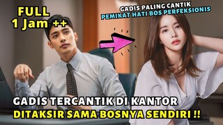 KETIKA PRIA TAMPAN PERFEKSIONIS NAKSIR GADIS PALING CANTIK DI KANTOR - ALUR CERITA FULL EPISODE