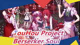 [TouHou Project MMD] TouHou Project × Yu-Gi-Oh| Berserker Soul