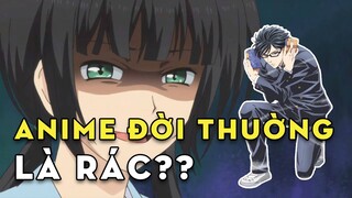 Anime Slice of Life là Rác???