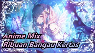 [Anime Mix] ꯭M꯭O꯭M꯭Langit Biru Dan Ada Ribuan Bangau Kertas Di Luar Jendela