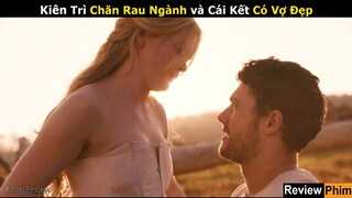 [Review Phim] Đầu Tư Lấy Vợ - Anh Nông Dân Kiên Trì Chăn Rau Ngành | Tóm tắt phim Chuộc Lại Tình Yêu