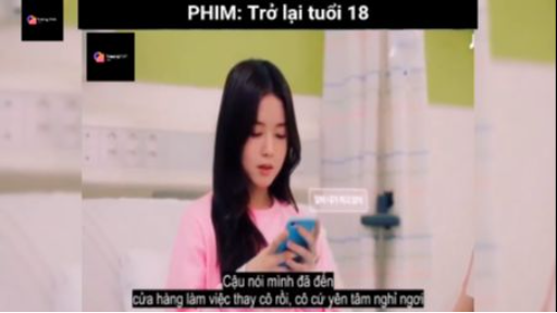 Tóm tắt phim: Trở lại tuổi 18 p9 #reviewphimhay