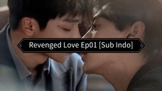 🇨🇳 Revenged Love Ep01 || Sub Indo