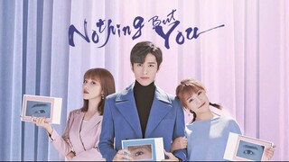 Nothing But You Episode 1