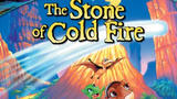 The Land Before Time 7:The Stone of Cold Fire (2000) Animation, Adventure, Drama