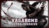VAGABOND #1 - NARRAÇÃO ULTRA-IMERSIVA