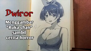 (EPS 2) menggambar Ruka chan sambil cerita horror