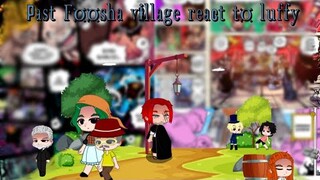 Past Foosha village react to luffy||Part 1||OnePiece||Sonorasu