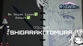 INGET YG KEMARIN HANYA LINEART PART🔥❗ | COLORING SHIGARAKI TOMURA | MY HERO ACADEMIA🖊️