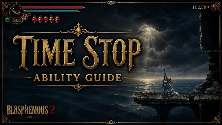 How To Obtain time stop in Blasphemous 2