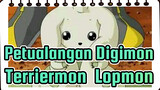 [Petualangan Digimon] Potongan Keseharian Gemas Terriermon&Lopmon_C