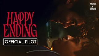 Happy Ending  |  แฮปปี้ เอนดิ้ง  |  Official Pilot