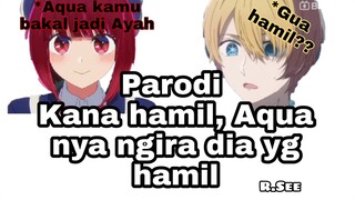 2 Parodi Kana hamil, Aqua nya ngira dia yg hamil