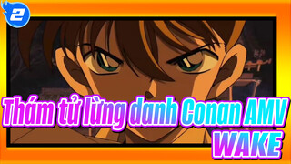 [Thám tử lừng danh Conan AMV] Conan cũng có thể WAKE_2