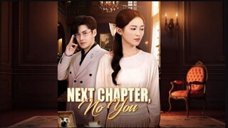 Next Chapter, No You