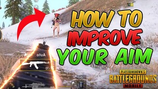 HOW TO IMPROVE YOUR AIM & REFLEXES | Tips and Tricks (PUBG MOBILE) Guide/Tutorial