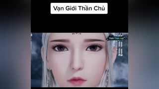 Vạn Giới Thần Chủ Tập 235 Vietsub vangioithanchu foryou today xuhuongtiktok hoathinh