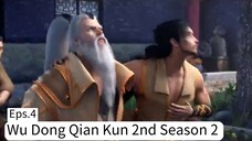 Wu Dong Qian Kun 2nd Season 2 Eps. 4