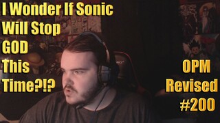 One Punch Man Manga Chapters 200 Revised Reaction I Wonder If Sonic Will Stop GOD This Time?!?