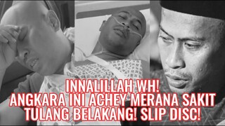 Innallilah WH! Angkara Ini Achey Merana Sakit Tulang Belakang! Slip Disc!