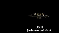 Vĩnh Dạ Trường Minh EP 5 [Sub Việt]
