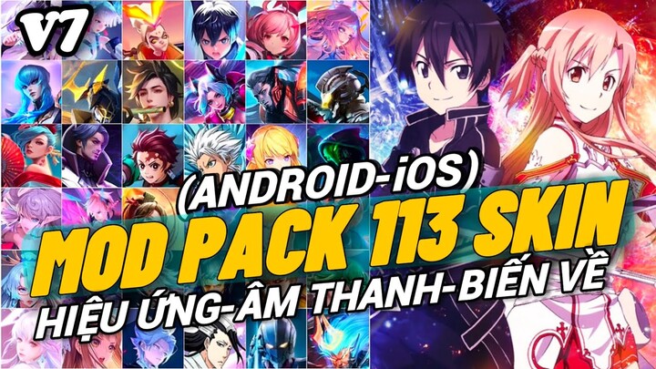 Hướng Dẫn Mod Pack 113 Skin Liên Quân V7 Mùa 1 - 2023 | Máy Mạnh+Máy Yếu | NT MOBA
