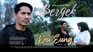 Bergek - Keu Eung (Official Video Music)