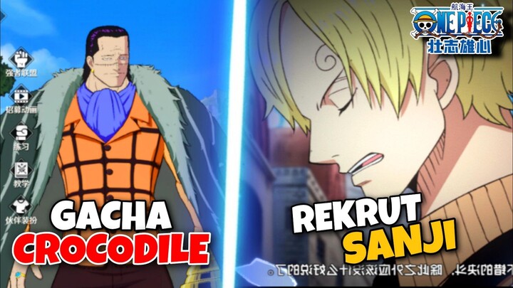 Gacha Mr.Crocodile & Rekrut Sanji