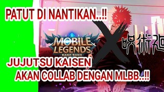 GEGER..!!JUJUTSU KAISEN AKAN COLLAB DENGAN MLBB..??