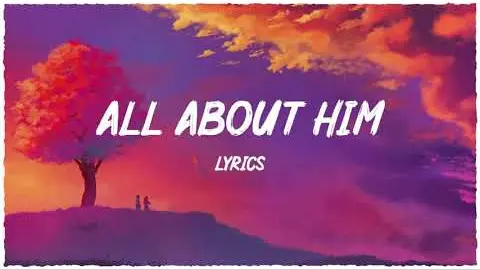 Lyrics All About Him & Perfect ~ Chill Mix