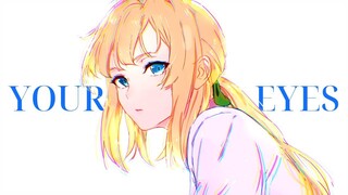 YOUR EYES - AMV -「Anime MV」
