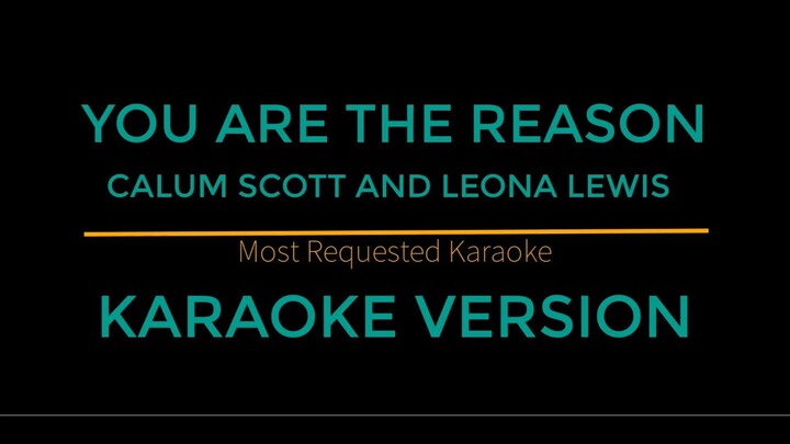 You Are The Reason - Calum Scott and Leona Lewis (Karaoke Version)
