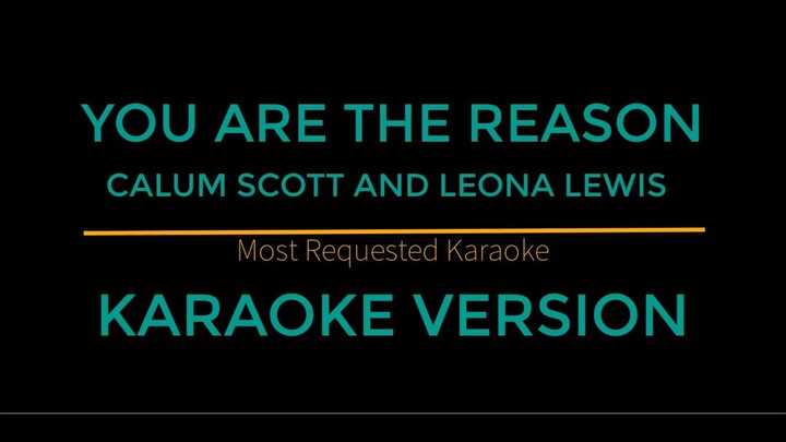 You Are The Reason - Calum Scott and Leona Lewis (Karaoke Version)