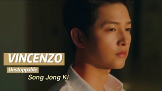 FMV VINCENZO CASSANO | UNSTOPPABLE | Song Jong Ki