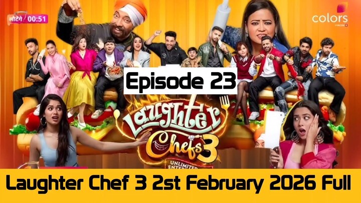 Laughter Chef 3 1st February || 2026 Full Episode 23