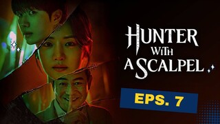 Hunter with a Scalpel Sub Indo Eps. 7 Drakor