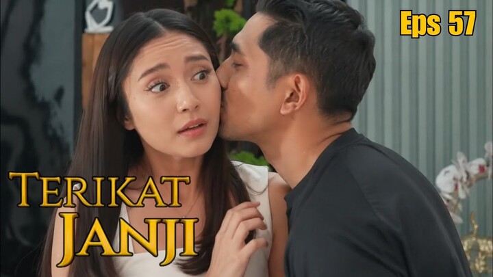 Terikat Janji Episode 57 - Puncak Romansa