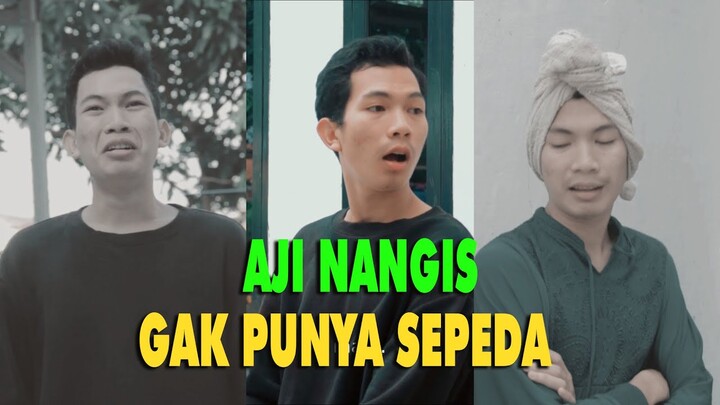 GAK PUNYA SEPEDA, AJI GAK DITEMENIN