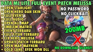 Data ML Lite Full Event 200Mb Patch Melissa | ML Lite | Cara Mengatasi Lag & Patah Patah Di ML