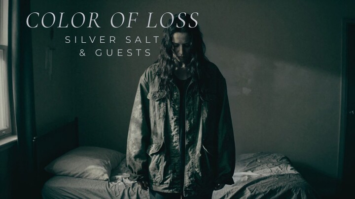 Color of Loss – Silver Salt & Guests