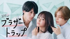 Brother Trap EP 09 END (Sub Indo)