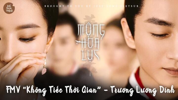 FMV ♫ Không Tiếc Thời Gian – Trương Lương Dĩnh | Nhạc phim Mộng Hoa Lục OST 梦华录 | 不惜时光 张靓颖