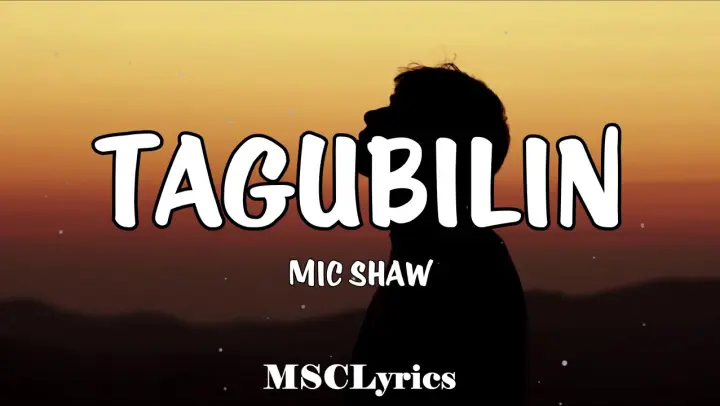 Mic Shaw - Tagubilin (Lyrics)🎵