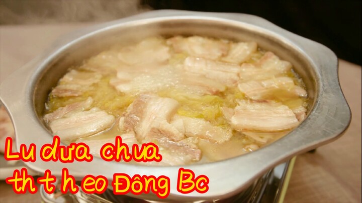 Lẩu dưa chua thịt heo Đông Bắc