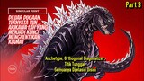 TERNYATA BUKAN ASHIHARA | Alur Cerita Godzilla Singular Point Season 1 | Part 3